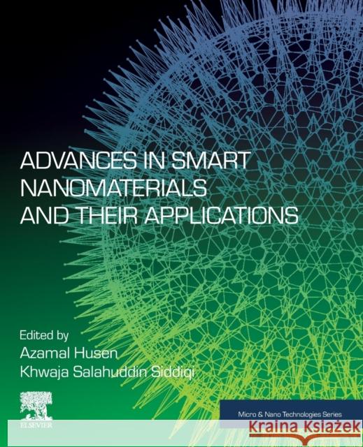 Advances in Smart Nanomaterials and Their Applications Husen, Azamal 9780323995467 Elsevier - Health Sciences Division - książka