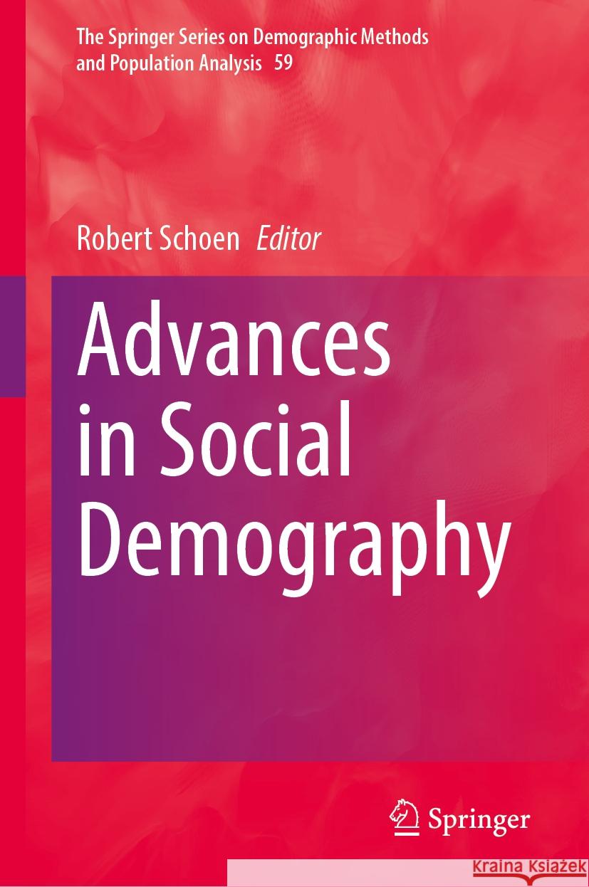 Advances in Social Demography Robert Schoen 9783031897368 Springer - książka