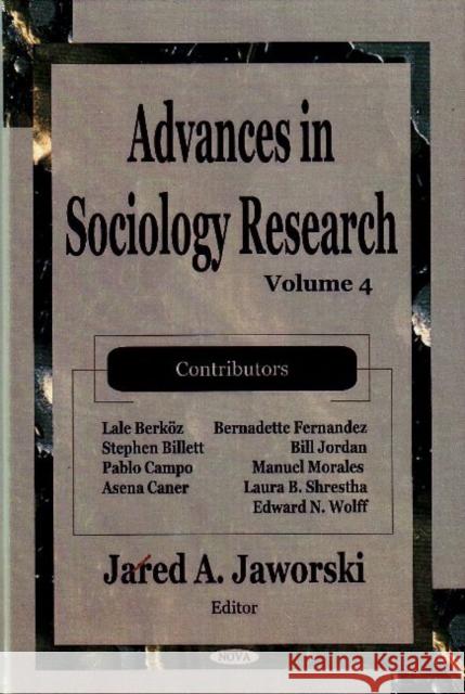 Advances in Sociology Research: Volume 4 Jared A Jaworski 9781600217661 Nova Science Publishers Inc - książka