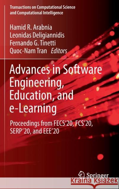 Advances in Software Engineering, Education, and E-Learning: Proceedings from Fecs'20, Fcs'20, Serp'20, and Eee'20 Hamid R. Arabnia Leonidas Deligiannidis Fernando G. Tinetti 9783030708726 Springer - książka