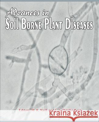 Advances in Soil Borne Plant Diseases M. K. Naik 9788196075408 New India Publishing Agency- Nipa - książka