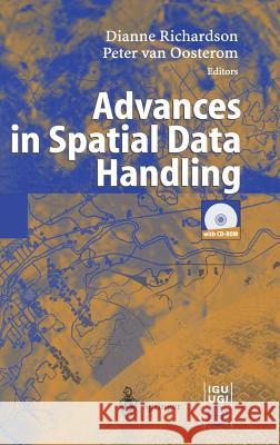 Advances in Spatial Data Handling: 10th International Symposium on Spatial Data Handling Richardson, Dianne 9783540438021 Springer - książka