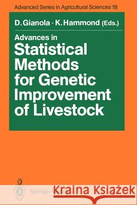 Advances in Statistical Methods for Genetic Improvement of Livestock Daniel Gianola Keith Hammond 9783642744891 Springer - książka