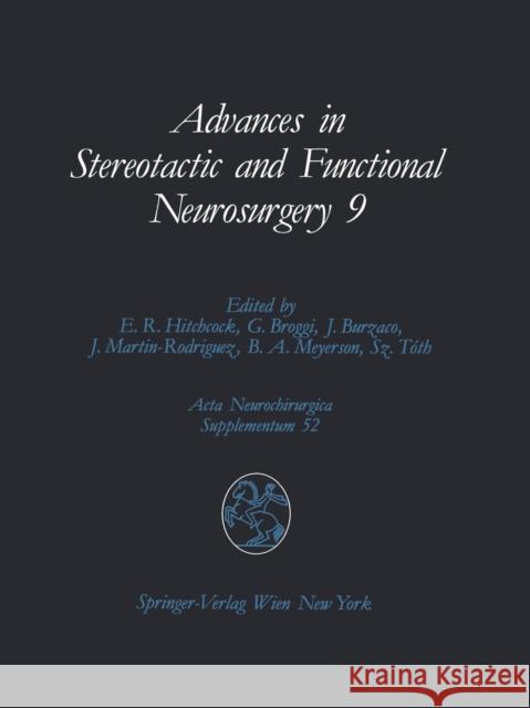 Advances in Stereotactic and Functional Neurosurgery 9: Proceedings of the 9th Meeting of the European Society for Stereotactic and Functional Neurosu Hitchcock, Edward R. 9783709191620 Springer - książka