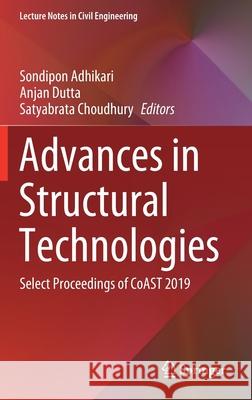 Advances in Structural Technologies: Select Proceedings of Coast 2019 Adhikari, Sondipon 9789811552342 Springer - książka