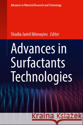 Advances in Surfactants Technologies Shadia Jamil Ikhmayies 9783032073754 Springer - książka