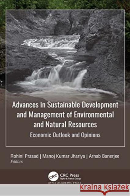 Advances in Sustainable Development and Management of Environmental and Natural Resources  9781774639573 Apple Academic Press Inc. - książka