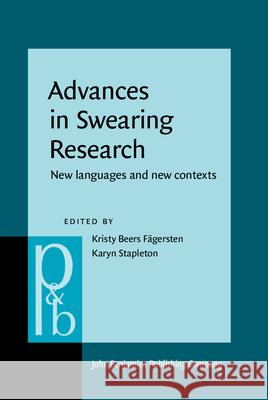 Advances in Swearing Research: New languages and new contexts Kristy Beers Fagersten (Soedertoern Univ Karyn Stapleton (Ulster University)  9789027256874 John Benjamins Publishing Co - książka