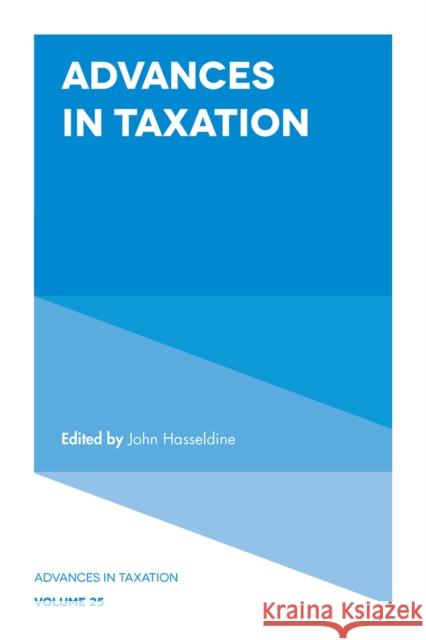 Advances in Taxation John Hasseldine 9781787564169 Emerald Publishing Limited - książka