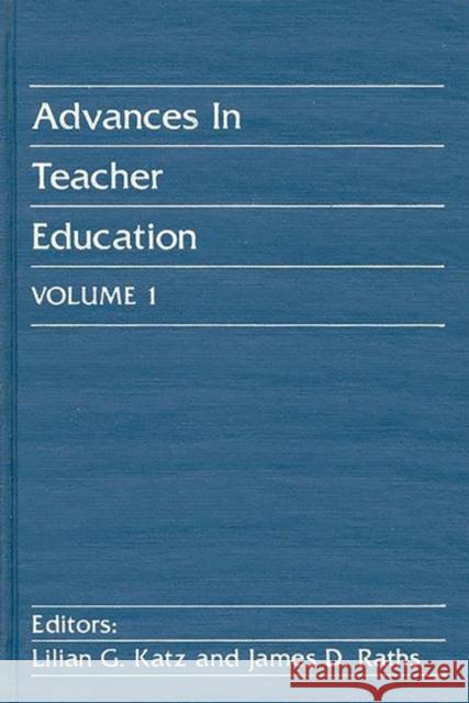 Advances in Teacher Education, Volume 1 Janes D. Raths Lilian G. Katz James Raths 9780893911850 Ablex Publishing Corporation - książka