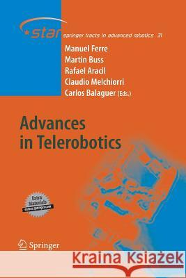 Advances in Telerobotics Manuel Ferre, Martin Buss, Rafael Aracil, Claudio Melchiorri, Carlos Balaguer 9783642425929 Springer-Verlag Berlin and Heidelberg GmbH &  - książka