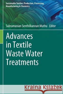 Advances in Textile Waste Water Treatments  9789811600678 Springer Singapore - książka