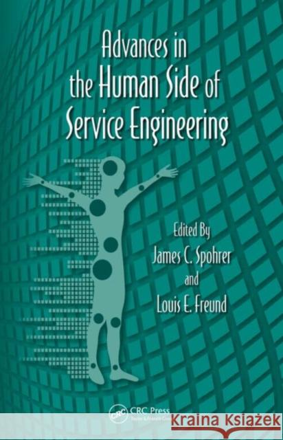 Advances in the Human Side of Service Engineering  9781439870266 Advances in Human Factors and Ergonomics Seri - książka