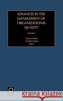 Advances in the Management of Organizational Quality Soumen Ghosh, Donald B. Fedor 9780762307395 Emerald Publishing Limited - książka