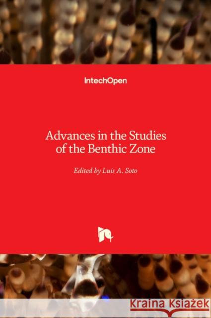 Advances in the Studies of the Benthic Zone Luis Soto 9781838800437 Intechopen - książka