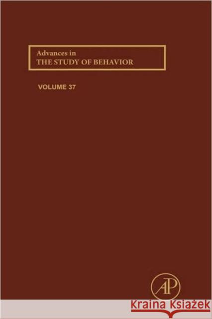 Advances in the Study of Behavior: Volume 37 Brockmann, H. Jane 9780120045372 Academic Press - książka