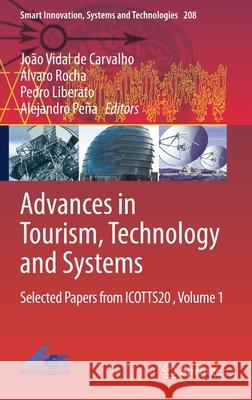 Advances in Tourism, Technology and Systems: Selected Papers from Icotts20, Volume 1 Jo d  9789813342552 Springer - książka