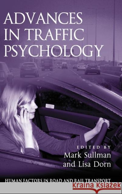 Advances in Traffic Psychology Mark Sullman Lisa Dorn  9781409450047 Ashgate Publishing Limited - książka