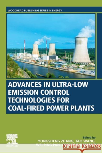 Advances in Ultra-Low Emission Control Technologies for Coal-Fired Power Plants Yongsheng Zhang Tao Wang Wei-Ping Pan 9780081024188 Woodhead Publishing - książka