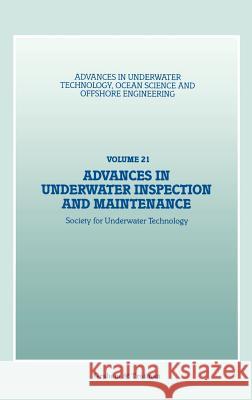 Advances in Underwater Inspection and Maintenance Society for Underwater Technology 9781853333040 Springer - książka