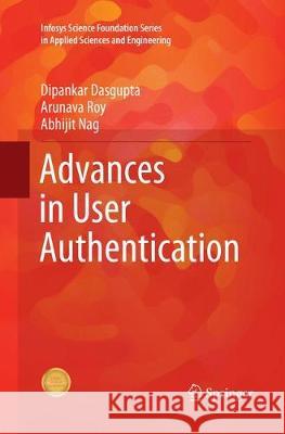 Advances in User Authentication Dipankar Dasgupta Arunava Roy Abhijit Nag 9783319864785 Springer - książka