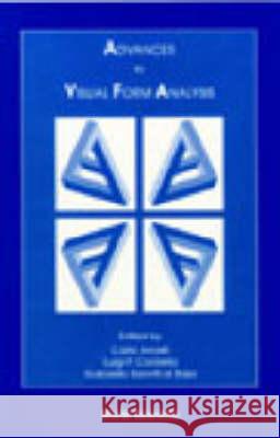 Advances In Visual Form Analysis: Proceedings Of The 3rd International Workshop On Visual Form Carlo Arcelli, Gabriella Sanniti Di Baja, Luigi P Cordella 9789810232580 World Scientific (RJ) - książka