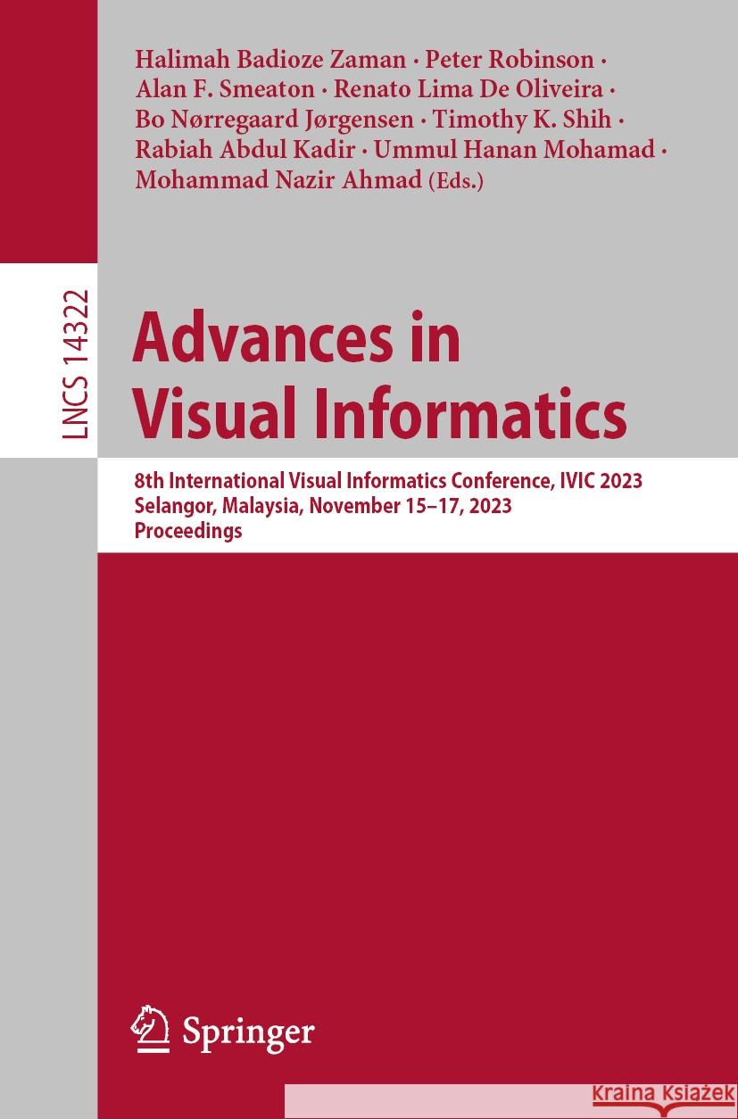 Advances in Visual Informatics  9789819973385 Springer Nature Singapore - książka