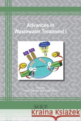 Advances in Wastewater Treatment I Vimal Gandhi Kinjal Shah 9781644901144 Materials Research Forum LLC - książka