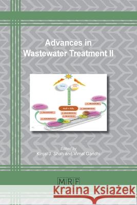 Advances in Wastewater Treatment II Kinjal J. Shah Vimal Gandhi 9781644901380 Materials Research Forum LLC - książka