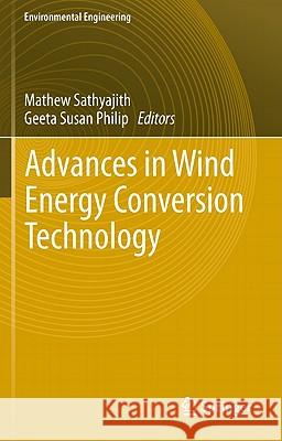 Advances in Wind Energy Conversion Technology Mathew Sathyajith, Geeta Susan Philip 9783540882572 Springer-Verlag Berlin and Heidelberg GmbH &  - książka