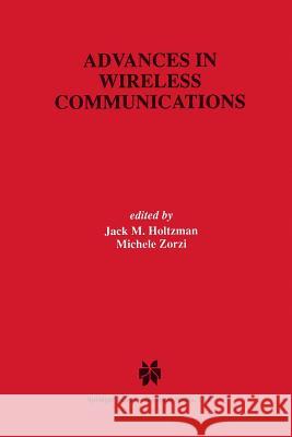 Advances in Wireless Communications Jack M. Holtzman Michele Zorzi 9781475771244 Springer - książka