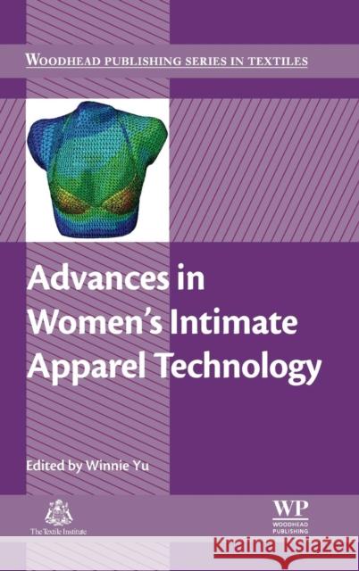 Advances in Women's Intimate Apparel Technology Winnie Yu 9781782423690 Elsevier Science & Technology - książka