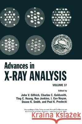 Advances in X-Ray Analysis I. C. Noyan Gilfrich                                 T. C. Huang 9780306449017 Kluwer Academic Publishers - książka