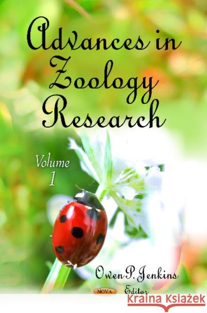Advances in Zoology Research: Volume 1 Owen P Jenkins 9781614709602 Nova Science Publishers Inc - książka
