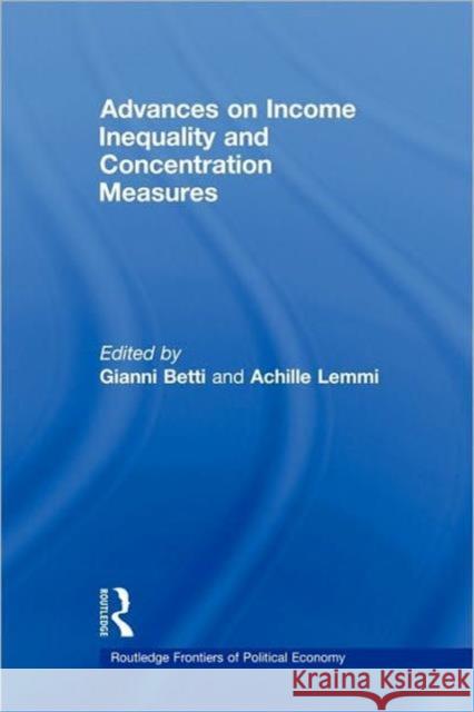 Advances on Income Inequality and Concentration Measures Gianni Betti 9780415569477  - książka