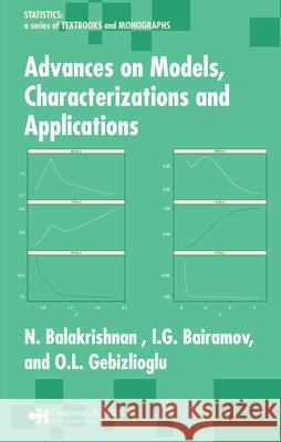 Advances on Models, Characterizations and Applications I. G. Bairamov O. L. Gebizlioglu N. Balakrishnan 9780824740221 Chapman & Hall/CRC - książka