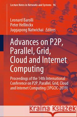 Advances on P2p, Parallel, Grid, Cloud and Internet Computing: Proceedings of the 14th International Conference on P2p, Parallel, Grid, Cloud and Inte Barolli, Leonard 9783030335083 Springer - książka