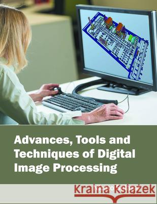 Advances, Tools and Techniques of Digital Image Processing Niceto Salazar 9781682852965 Willford Press - książka