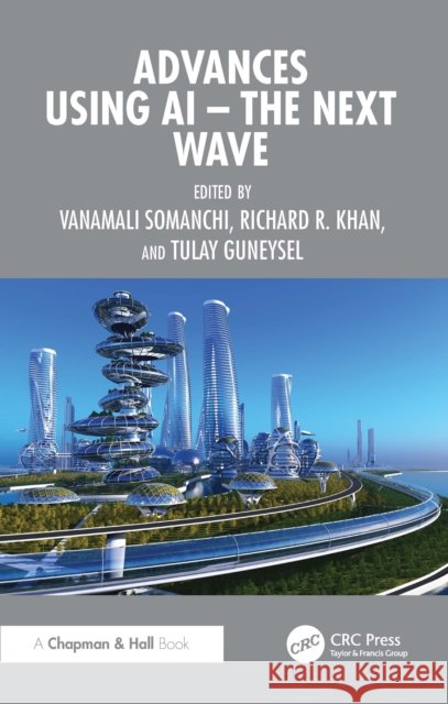 Advances using AI - The Next Wave  9781041237402 CRC Press - książka