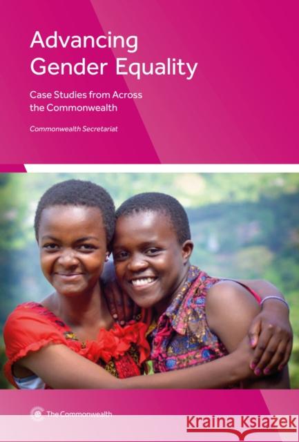 Advancing Gender Equality: Case Studies from Across the Commonwealth Commonwealth Secretariat 9781849291514 Commonwealth Secretariat - książka