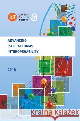 Advancing Iot Platforms Interoperability Vermesan, Ovidiu 9788770220064 River Publishers - książka