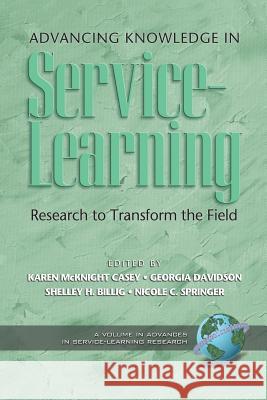 Advancing Knowledge in Service-Learning: Research to Transform the Field (PB) Casey, Karen McKnight 9781593115685 Information Age Publishing - książka