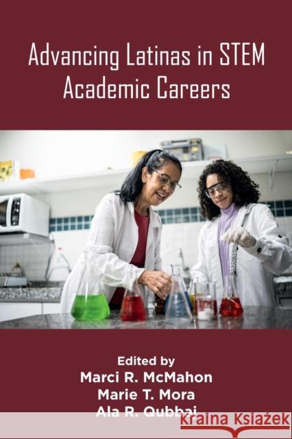 Advancing Latinas in STEM Academic Careers  9781805929949 Emerald Publishing Limited - książka
