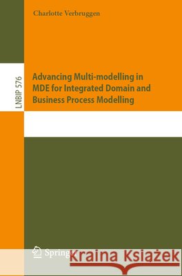 Advancing Multi-Modelling in Mde for Integrated Domain and Business Process Modelling Charlotte Verbruggen 9783032138750 Springer - książka