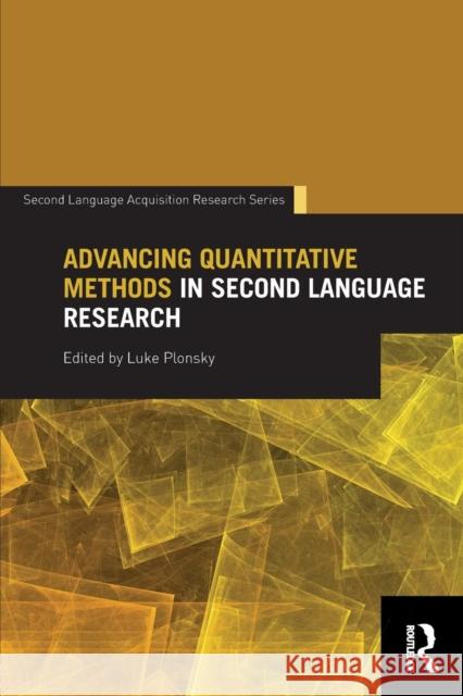 Advancing Quantitative Methods in Second Language Research Luke Plonsky 9780415718349 Routledge - książka