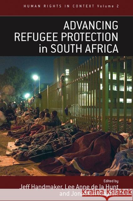 Advancing Refugee Protection in South Africa Jeff Handmaker, Lee Anne de la Hunt, Jonathan Klaaren 9781845451097 Berghahn Books - książka