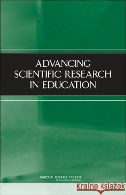 Advancing Scientific Research in Education National Research Council of the Nationa 9780309093217 Joseph Henry Press - książka