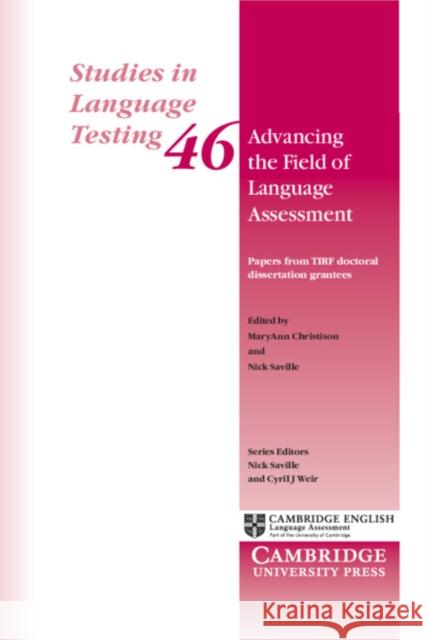 Advancing the Field of Language Assessment: Papers from Tirf Doctoral Dissertation Grantees MaryAnn Christison Nick Saville 9781316634486 Cambridge University Press - książka