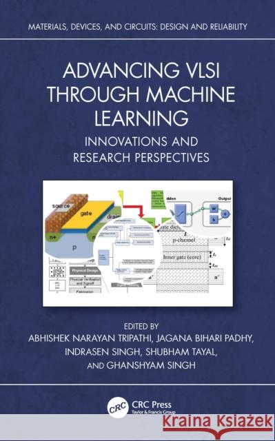 Advancing VLSI through Machine Learning: Innovations and Research Perspectives  9781032774282 CRC Press - książka