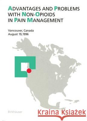 Advantages and Problems with Non-Opioids in Pain Management: Vancouver, Canada, August 19, 1996 Parnham, Michael 9783764356781 Birkhauser - książka